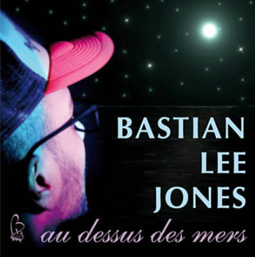 Cover artwork for “Au-dessus des mers” by Bastian Lee Jones.