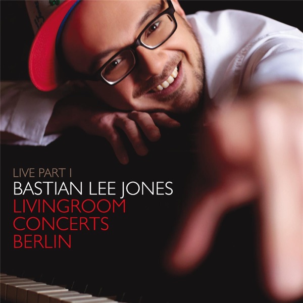 Cover artwork for “Livingroom Concerts Berlin Live Part One” by Bastian Lee Jones.