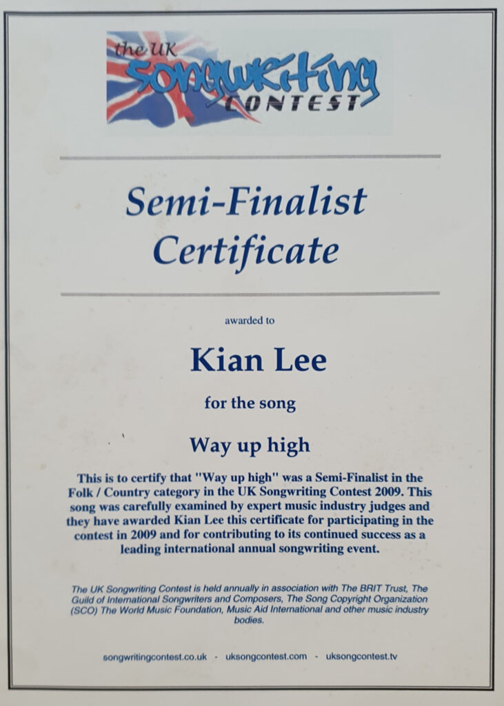 Semi-Finalist Certificate from the UK Songwriting Contest 2009 awarded to Kian Lee for the song Way Up High.