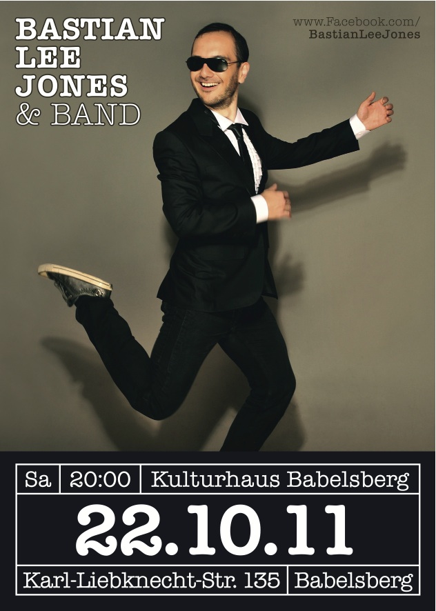 Front side of a concert flyer for Bastian Lee Jones & Band at Kulturhaus Babelsberg, 22 October 2011.